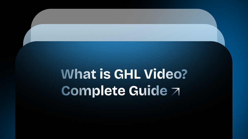 What Is GHL Video? A Complete Guide for HighLevel SaaS and Agencies